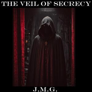 The Veil of Secrecy