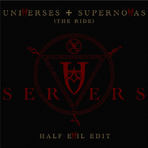 Universes & Supernovas (The Ride) (Full Version)