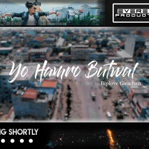 Yo Hamro Butwal