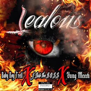 Jealous (feat. Yung Meech & Baby Boy Trell)