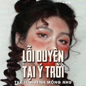 Lỗi Duyên Tại Ý Trời (Remix)
