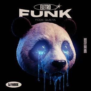 Eletro Funk - Fode Quieta