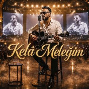 Kela Meleğim Konser Versiyon