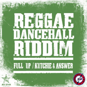 Reggae Dancehall Riddim: Full Up Kutchie & Answer - Continuous Mix