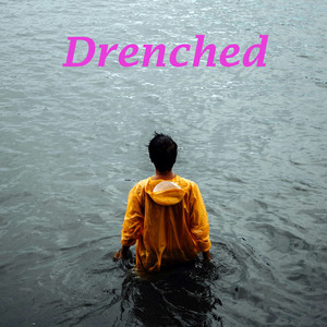 Drenched