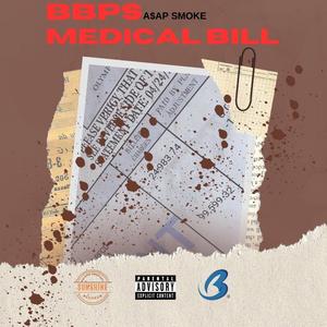 Medical Bill (feat. A$AP SMOKE)