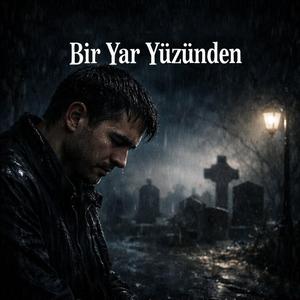 gölgesiz_bir yar yüzünden