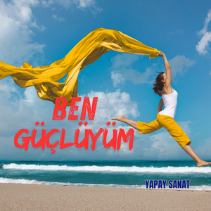 Ben Güçlüyüm