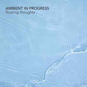 Floating Thoughts