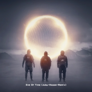 End Of Time-Alan Walker-End Of Time（Judy-Hopps remix）
