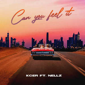 Can You Feel It (feat. Nellz)