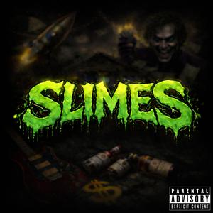 Slimes (feat. Sham LNZ)