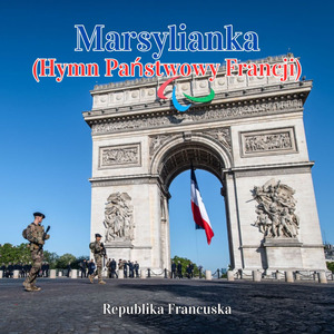 Marsylianka (Hymn Państwowy Francji)