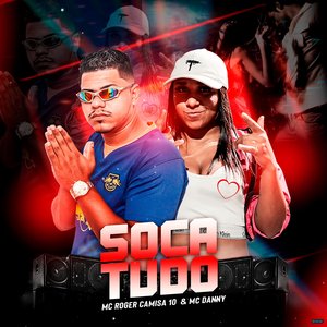 Soca Tudo (feat. Mc Danny)
