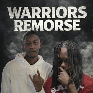 Warriors Remorse