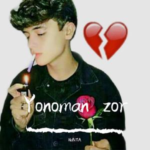 Yonoman zor