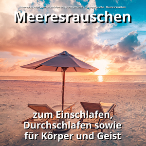 Meeresrauschen für den Geist