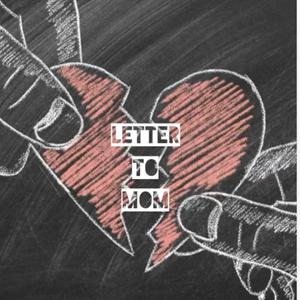 Letter To Mom