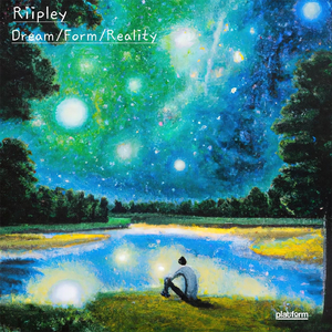 Dream / Form / Reality