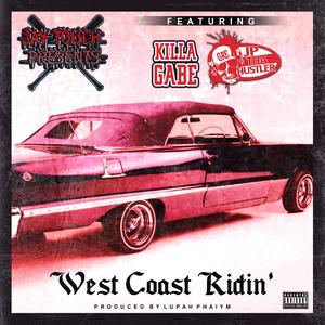 WEST COAST RIDIN" (feat. JP THA HUSTLER, KILLA GABE & LUPAH PHAIYM)