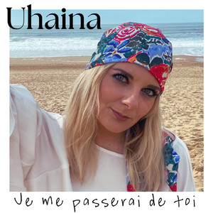 Je me passerai de toi