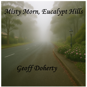 Misty Morn, Eucalypt Hills
