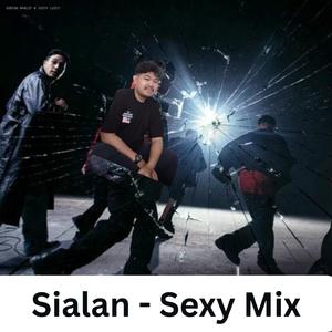 Sialan (Sexy Mix) (feat. Rhino)