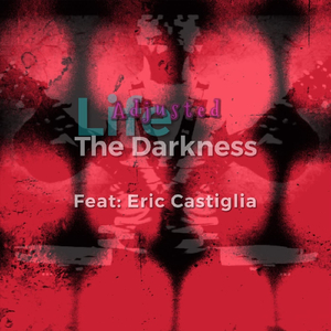 The Darkness (feat. Eric Castiglia)