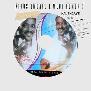 Hade edey lemin Kiros embaye (wedi kumur)