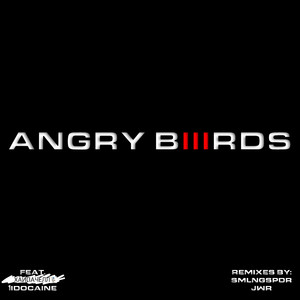Angry BIIIRDS (Remix by smlngspdr)