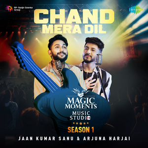 Chand Mera Dil - Magic Moments Music Studio Season 1