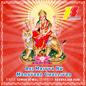 Asi Maiyya Nu Manavann Challiyan