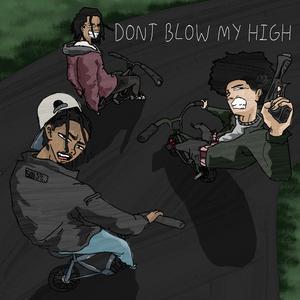 Blow ma High (feat. chavo & pd1k)
