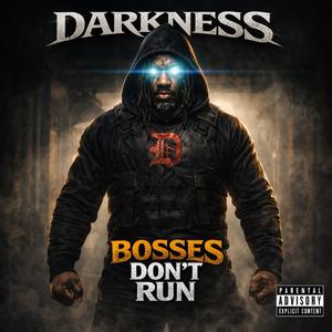BOSSES don’t RUN