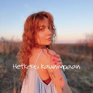 Hetkeksi kauniimpaan