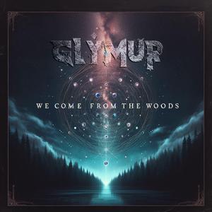 We Come From The Woods