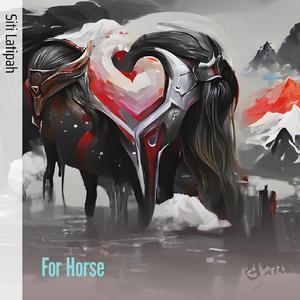 For Horse