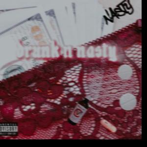 drunk n nasty (feat. freetraa) (remix)