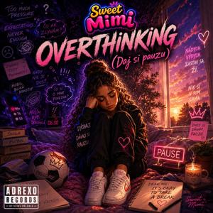 Overthinking (Daj si pauzu)