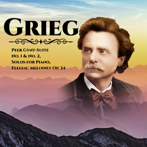 Peer Gynt Suite No. 2 in G Minor, Op. 55:I. The Abduction of the Bride. Ingrid's Lament. Allegro furioso