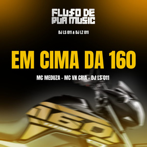 EM CIMA DA 160