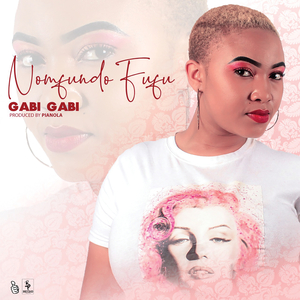Nomfundo_Fufu - Gabi Gabi (Original)