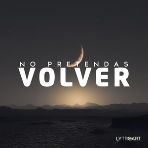 No Pretendas Volver (EDM Version)