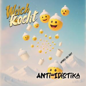Anti-Idiotika (Après-Ski Edit)