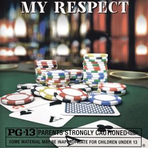 My Respect