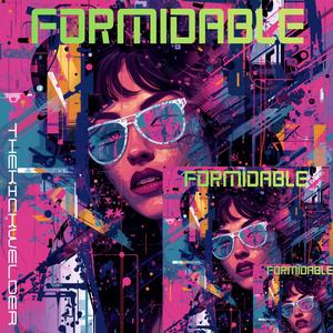 FORMIDABLE