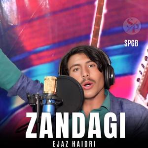 Zandagi (feat. Ejaz Haidri)