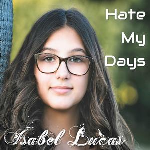 Hate My Days