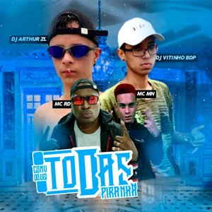 Convoquei Todas Piranha (feat. DJ VITINHO BDP, Mc Rd & DJ Arthur ZL)