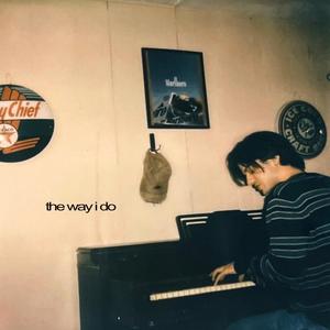 The Way I Do